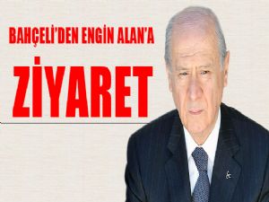 <font color=red>MHP LİDERİ BAHÇELİ'DEN ALAN'A ZİYARET</font>