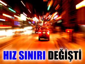 HIZ LİMİTLERİ DEĞİŞTİ