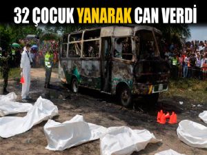 32 ÇOCUK YANARAK CAN VERDİ 