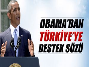 OBAMA'DAN TÜRKİYE'YE DESTEK 