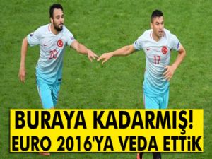 EURO 2016'YA VEDA ETTİK 