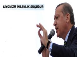 BAŞBAKAN 'SİYONİZM İNSANLIK SUÇUDUR'